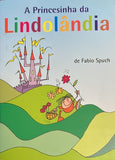 A Princezinha da Lindolândia