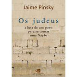 Os judeus: a luta de um povo para se tornar uma Nacao